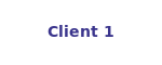 Client 1