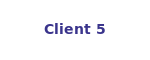 Client 5
